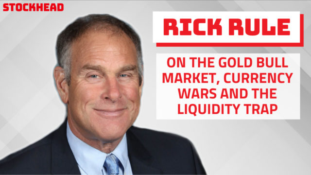 Rick Rule gold investing stocks bull market