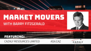 Market Movers: Barry Fitzgerald interviews Tara French, CEO of Cazaly Resources Ltd (ASX:CAZ)