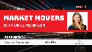 Market Movers: Oriel Morrison interviews Joseph Naemi, chairman of Bayrock Resources (ASX:BAY)