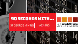 90 Seconds With… John Prineas, St George Mining (ASX:SGQ)