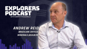 Explorers Podcast: Brazilian Critical Minerals loving the green flags for potential Tier-1 project