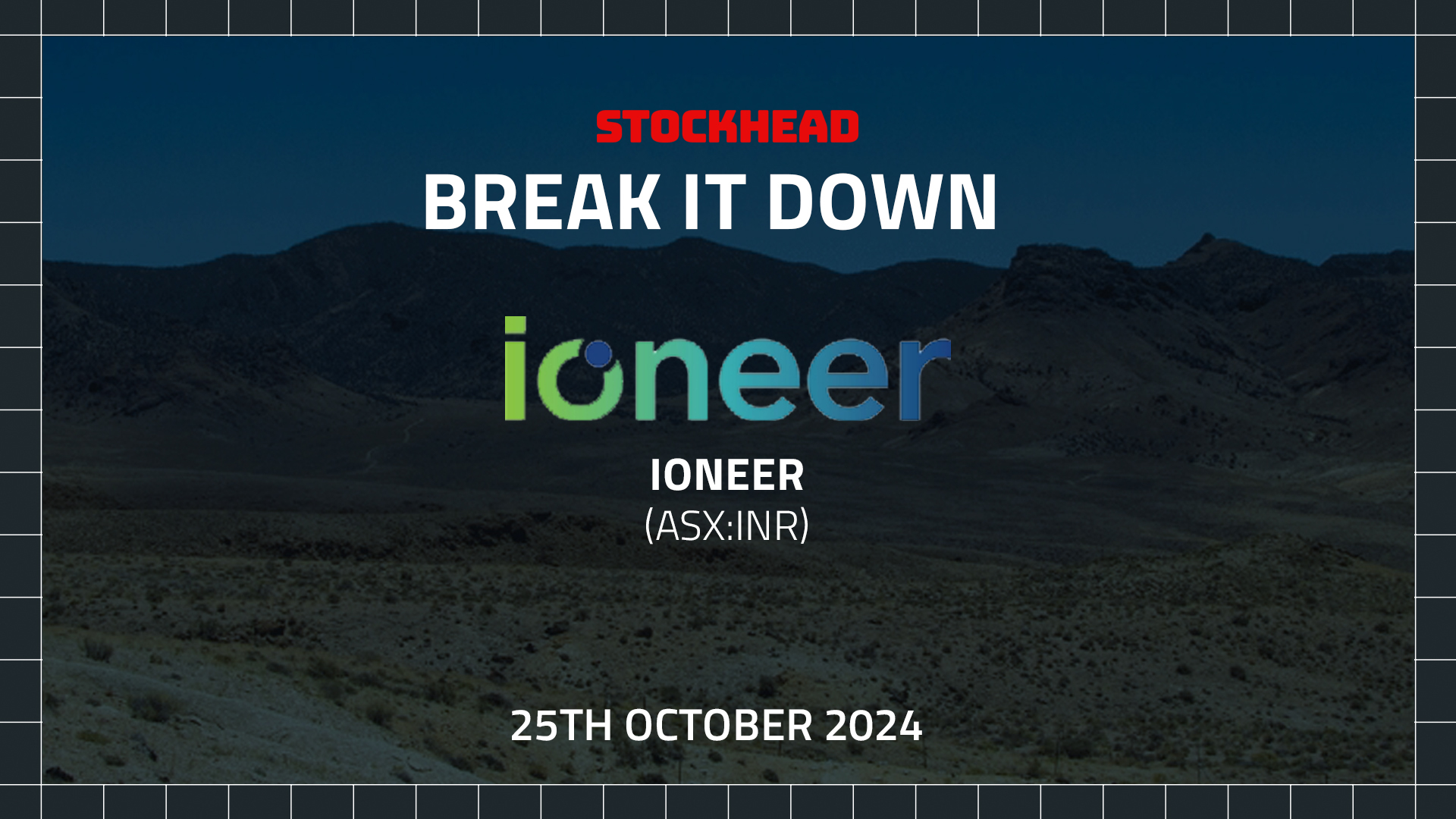 Break it Down: Ioneer ready set go for construction at Rhyolite Ridge