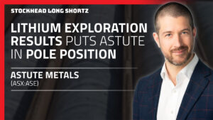 Long Shortz with Astute Metals: High-grade hits push lithium discovery north