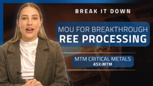 Break it Down: MTM and Meteoric sign MoU for rare earths processing