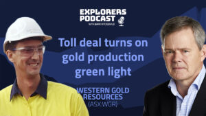 Explorers Podcast: Western Gold Resources moves closer to production at Gold Duke
