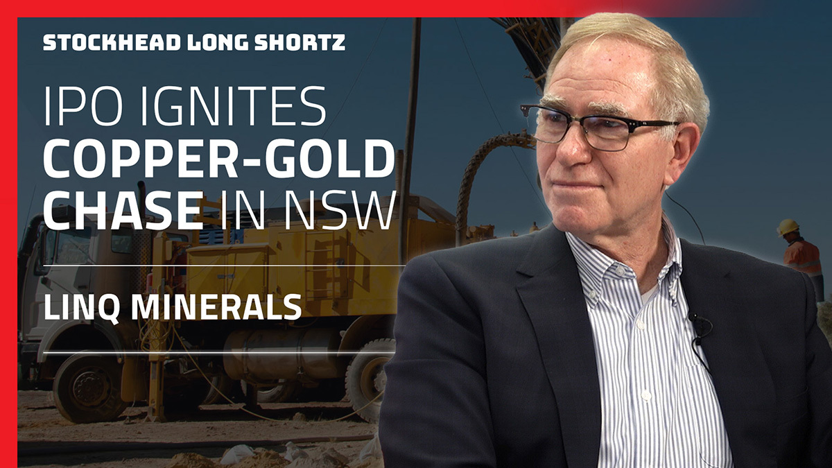 Long Shortz with LinQ Minerals: Copper-gold ambitions ramp up ahead of ASX listing