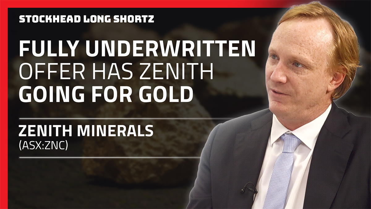 Long Shortz with Zenith Minerals: $3.5 million raising to accelerate DFN gold drilling