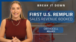 Break it Down: Orthocell books first sales revenue in US for Remplir