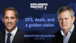 Explorers Podcast: A meteoric rise for this bright gold developer