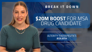 Break it Down: Funding boost for Alterity’s MSA drug candidate 