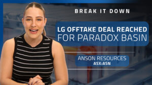 Break It Down: Anson inks definitive LG lithium offtake deal for Paradox Basin