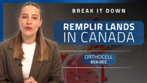 Break it Down: Orthocell appoints first Canadian distributor for Remplir