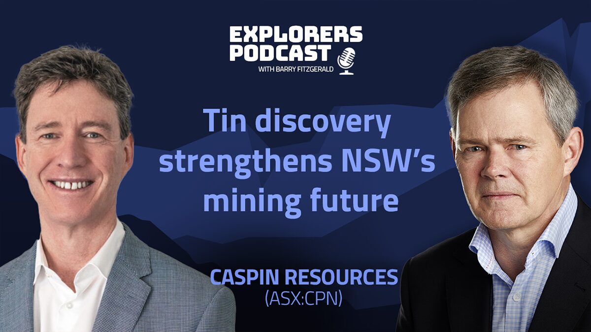 Explorers Podcast: Caspin hunts for the next big tin prize in the Wagga Belt