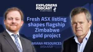 Explorers Podcast: Ariana Resources rearing a Zimbabwean gold giant