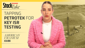 StockTake: Petrotek joins American Uranium’s push at Lo Herma