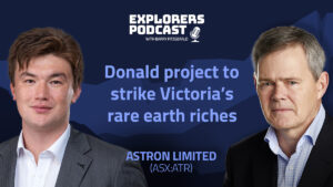 Explorers Podcast: Astron Limited ascends on Donald rare earths development