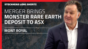 Long Shortz with Mont Royal: Merger unlocks major rare earths opportunity in Canada