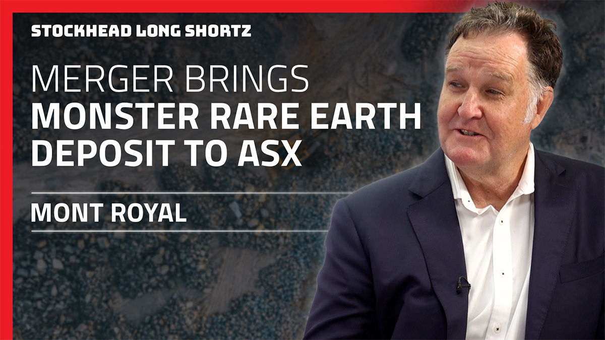 Long Shortz with Mont Royal: Merger unlocks major rare earths opportunity in Canada