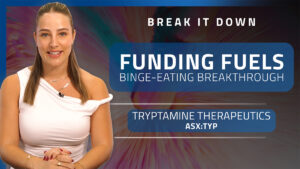Break it Down: Tryptamine raises $6.1m to fast-track world-first binge eating disorder trial