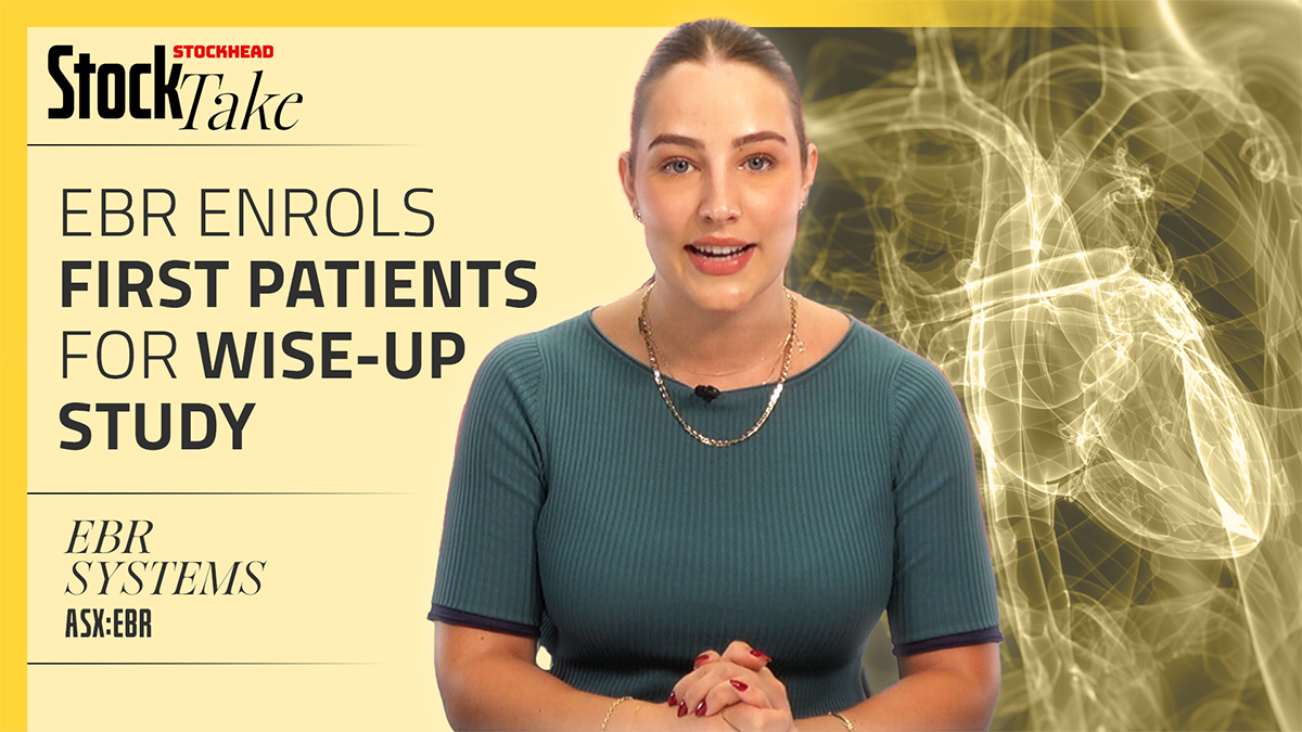 StockTake: EBR ready to WISE-UP as cardiac pacing study signs first patients